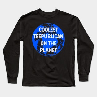 Coolest Teepublican on the Planet Long Sleeve T-Shirt